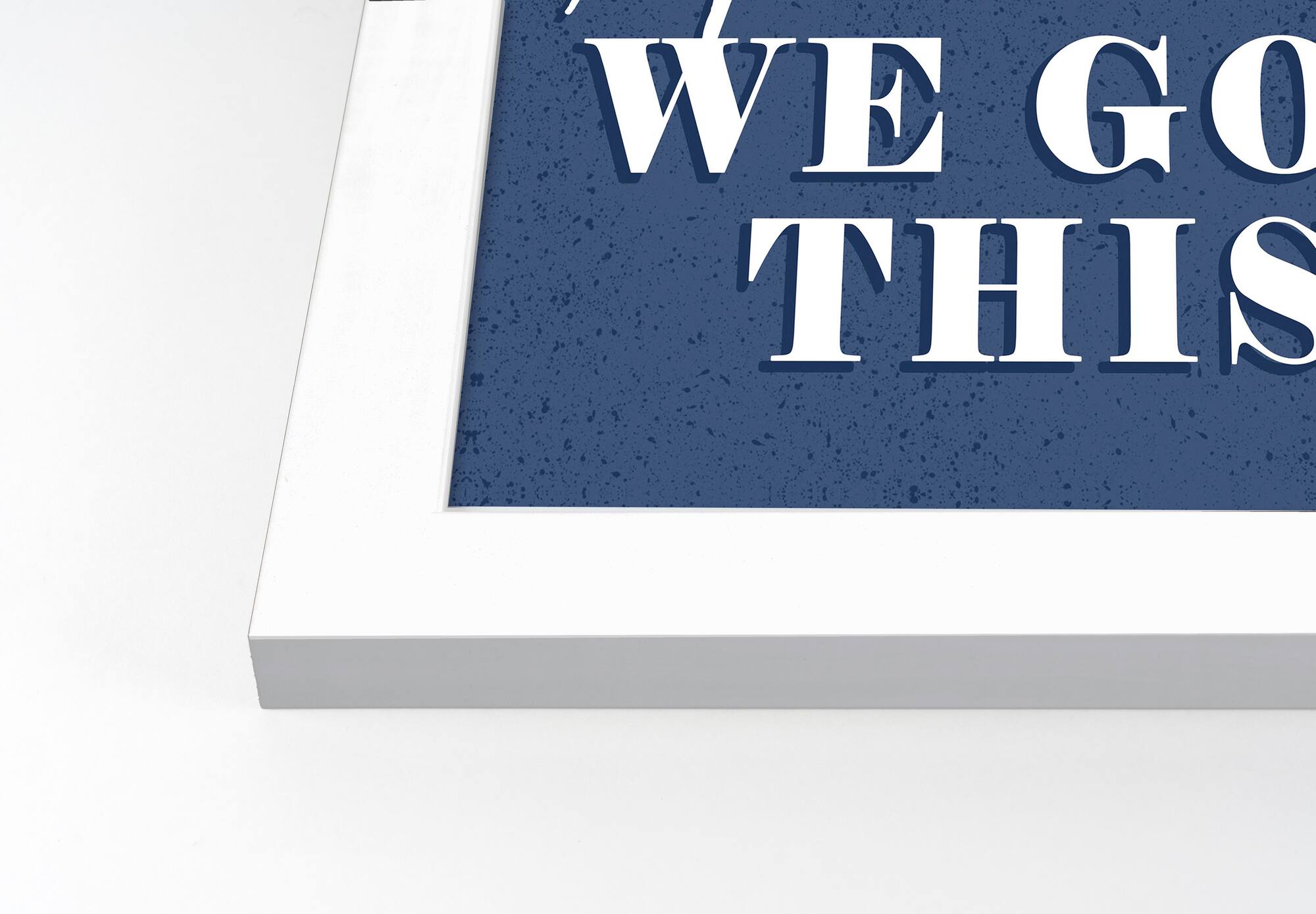 America We Got This White Framed Print Under Plexiglass
